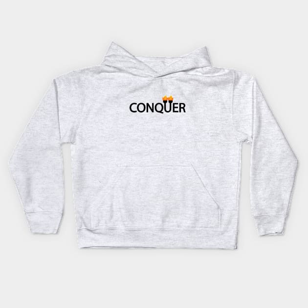 Conquer artistic typographic logo design Kids Hoodie by D1FF3R3NT